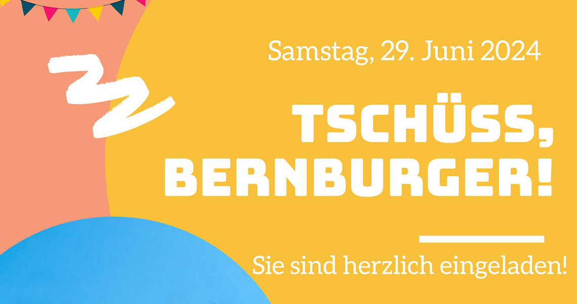 Save the Date: Tschüss, Bernburger!